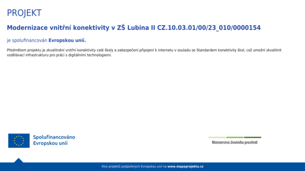 Modernizace vnitřní konektivity v ZŠ Lubina II